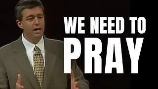 We Need To PRAY Like JESUS Did - Pastor Explains Why We Need To Take Prayer More Seriously