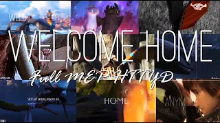 ●WELCOME HOME || FULL MEP || HTTYD●