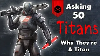 Asking 50 Titans Why They're A Titan