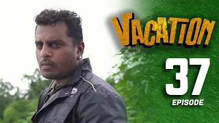 Vacation | Episode 37 - (2023-07-22) | ITN