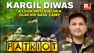 Kargil Diwas: A Look Into Siachen Glacier Base Camp | Patriot With Major Gaurav Arya