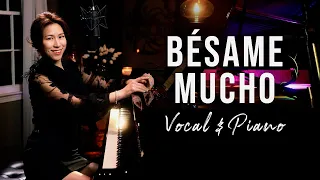 Bésame Mucho - Vocal & Piano by Sangah Noona