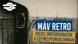 MÁV Retro: Diesel motorvonatok a személyszállításban (1964)