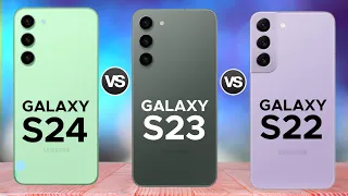 Samsung Galaxy S24 Vs Samsung Galaxy S23 Vs Samsung Galaxy S22