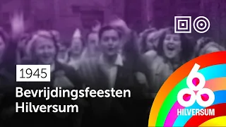 📼 Bevrijdingsfeesten in Hilversum (1945) - 600 jaar Hilversum