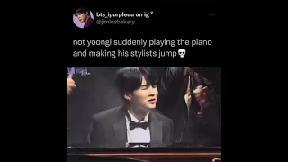 Not yoongi suddenly playing the piano 😳 and making his stylists jump 😂