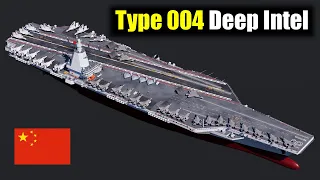 China's Type 004 Nuclear Supercarrier - What We Know So Far