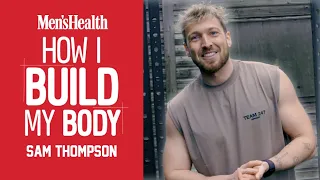 Sam Thompson Shares His Go-To Moves for Full-Body Muscle | Men’s Health UK