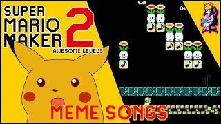 LET'S PLAY SUPER MARIO MAKER 2 - MEME SONGS LEVEL