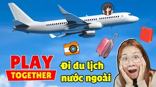 ỐC TV lần đầu đi du lịch nước ngoài trong Play Together