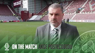 Ange Postecoglou On The Match | Hearts 0-3 Celtic | Celts book Scottish Cup Semi-Final place!