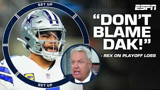 DON'T YOU DARE BLAME DAK! 🗣️ - Rex Ryan on the Cowboys' playoff loss | Get Up