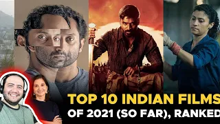 Producer Reacts: Top 10 Indian Films Of 2021 (So Far) Ranked  Anupama Chopra  Film Companion