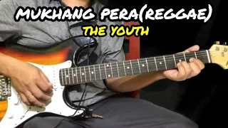 Mukhang Pera(Reggae) - The Youth | Guitar Tutorial With Lyrics and Chords