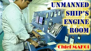 Ships Have Unmanned Engine Rooms? | Chief MAKOi