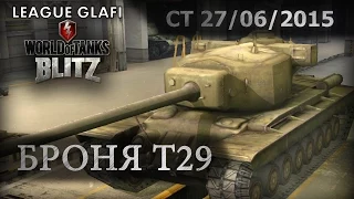 WoT Blitz Броня Т29 - World of Tanks Blitz Т29