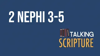 Ep 253 | 2 Nephi 3-5, Come Follow Me 2024 (Feb 12-18)