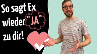 Wie du Ex dazu kriegst, wieder „Ja“ zu einer Beziehung mit dir zu sagen