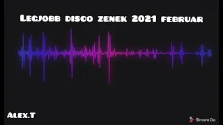 LEGJOBB DISCO ZENEK 2021 FEBRUAR [ALEX.T]