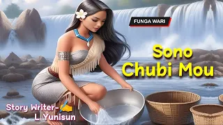 Sono Chubi Mou  || Manipuri Phunga Wari || Record 🎤 Panthoi Mangang || Story ✍️ L Yunisun ||