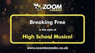 High School Musical - Breaking Free - Karaoke Version from Zoom Karaoke