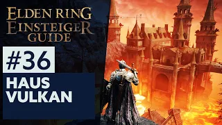 Elden Ring Einsteiger-Guide #36 | HAUS VULKAN