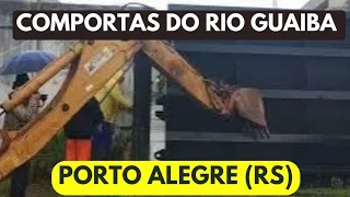 Nivel do Rio Guaiba atinge o nível máximo e a Prefeitura de Porto Alegre decide fechar as comportas