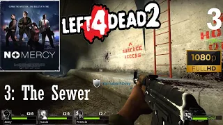 Left 4 Dead 2 - Campaign - NO MERCY - 3: The Sewer [1080p60FPS]