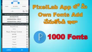 How To Add Fonts In PixelLab In Telugu || 1000 Fonts || By Sudheer Creations Telugu