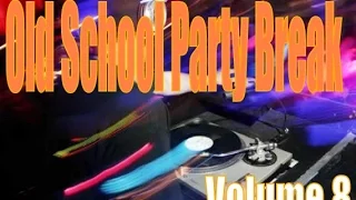 Dj NikoO - OLD SCHOOL PARTY BREAK VOL 8