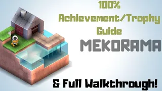 Mekorama - 100% Achievement/Trophy Guide & Full Walkthrough!