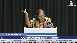 Mayse Braga | COMPANHIAS ESPIRITUAIS (PALESTRA ESPÍRITA - JUNHO 2022)