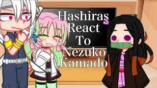 //Hashiras React To Nezuko Kamado /Demon Slayer |Spoilers!|