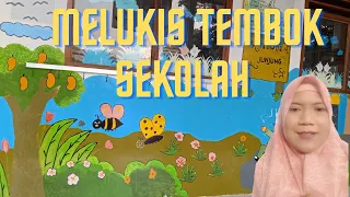 Mural I Melukis Tembok Sekolah I Mengasah Kreativitas