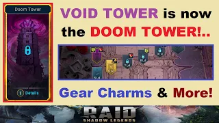 Void Tower is Now the *DOOM TOWER!*.. Gear Charms, *NEW* Roadmap, & More!.. (RAID: Shadow Legends)