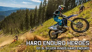 2023 Hard Enduro Heroes Ep. 6: Silver Kings Hard Enduro in Kellogg, ID