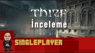 Hırsız Var! - Thief İnceleme | SinglePlayer