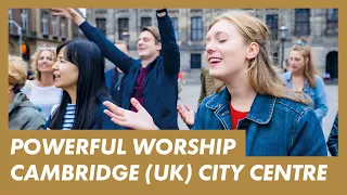 LIVE Cambridge (UK) King’s Parade · Presence Worship on the Streets · PRAYER FOR ISRAEL & THE WORLD
