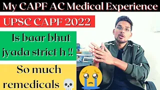 My Medical Experience | UPSC CAPF AC 2022 | Remedical Procedure | UPSC CAPF PET/MST/RME #capfac
