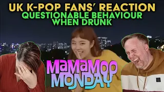 Mamamoo - Questionable Behaviour When Drunk - Mamamoo Monday - UK K-Pop Fans Reaction