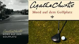 Hörbuch   Mord auf dem Golfplatz von Agatha Christie   Deutsch   Hörbuch Komplett   2016