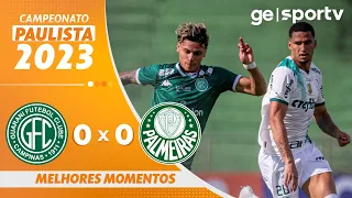 GUARANI 0 X 0 PALMEIRAS | MELHORES MOMENTOS | CAMPEONATO PAULISTA 2023 | ge.globo