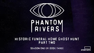 Phantom Rivers S1 EP 3