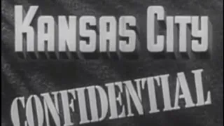 Kansas City Confidential (1952) [Film Noir]