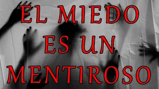 🎃El MIEDO es un MENTIROSO 🎭(aunque es ÚTIL)