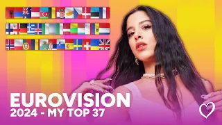 Eurovision 2024 - MY TOP 37 (Before Show) (With Comments)