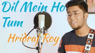 Dil Mein Ho Tum - Hridraj Roy | Armaan Malik | WHY CHEAT INDIA