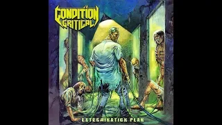 Condition Critical - Extermination Plan (FULL ALBUM)