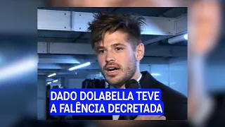 Por causa de uma dívida, Dado Dolabella teve sua falência decretada pela Justiça