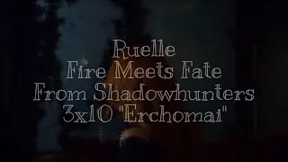 Fire Meets Fate by Ruelle (from Shadowhunters The Mortal Instruments 3x10 "Erchomai")